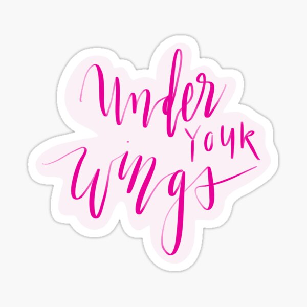 Under Your Wings  Sticker
