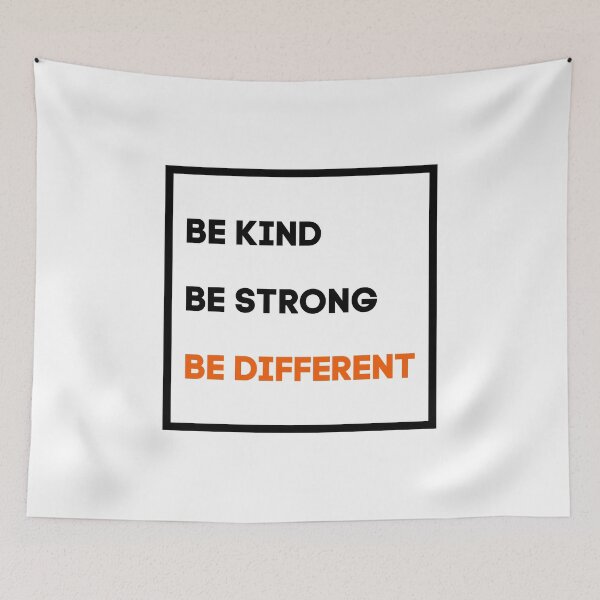 Item preview, Be Kind Be Strong Be Different designed and sold by Ogrelink.