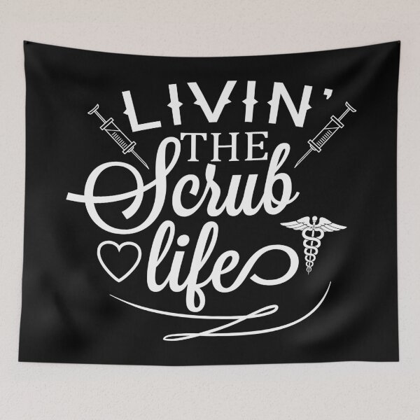 Item preview, Livin' The Scrub Life (White) designed and sold by quoteedesigns.