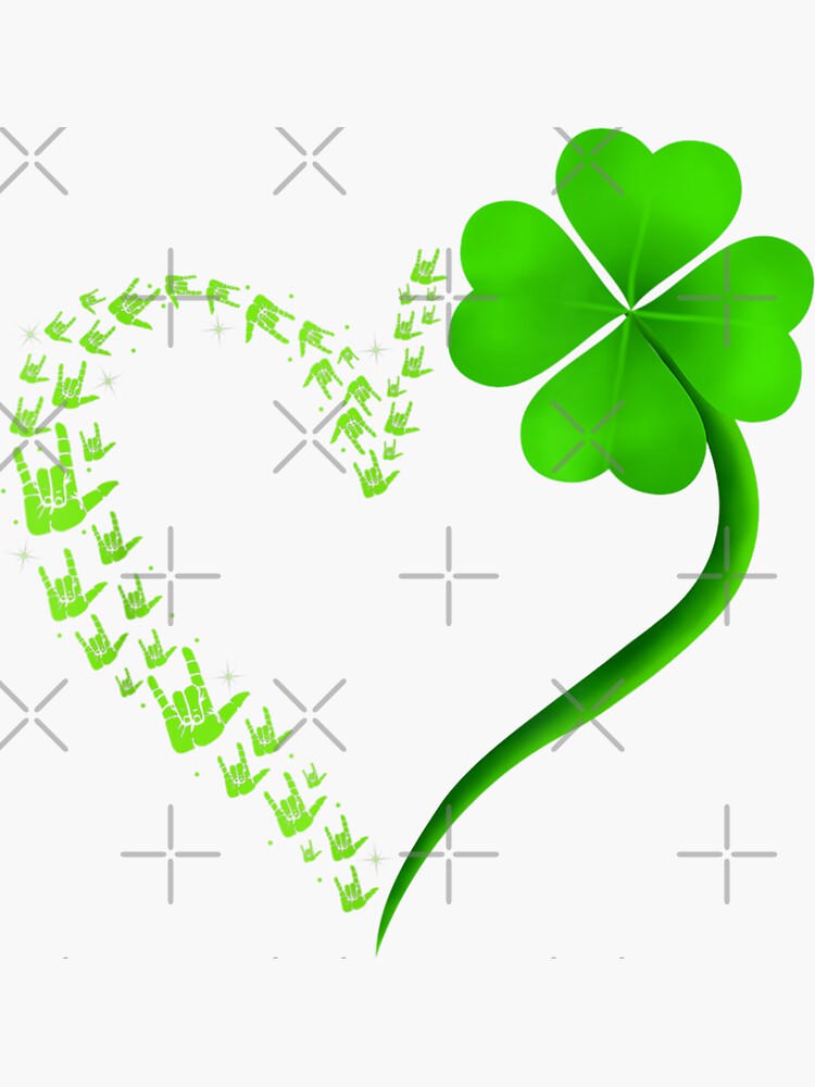 I Love You Hand Sign Language Heart Shamrock St Patricks Day T-Shirt I Love You Hand Sign Language Heart Shamrock St Patricks Day T-Shirt