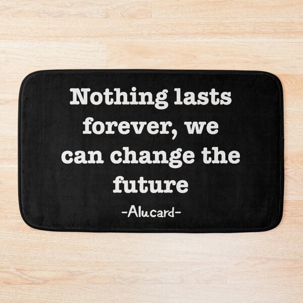 Item preview, nothing lasts forever designed and sold by animetrends.