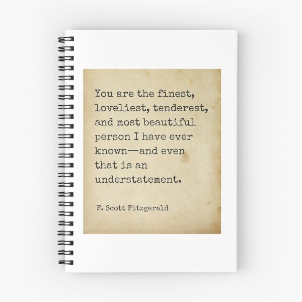 Item preview, You are the finest ― F. Scott Fitzgerald designed and sold by The Little Wood Cottage.