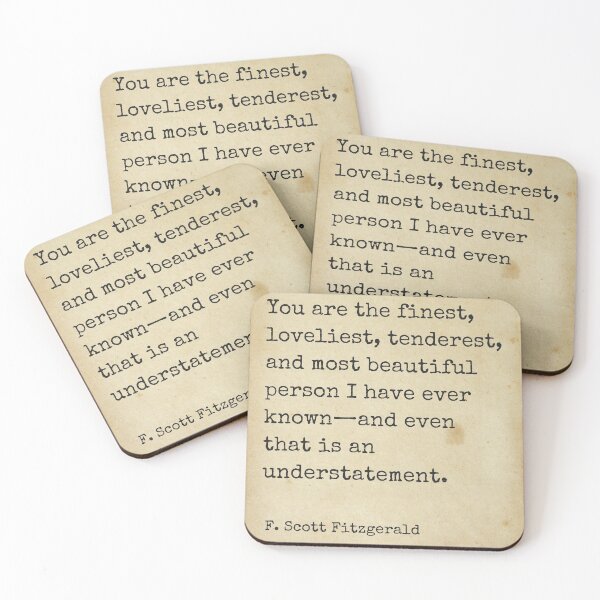 Item preview, You are the finest ― F. Scott Fitzgerald designed and sold by The Little Wood Cottage.