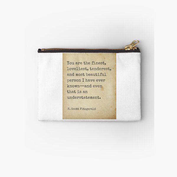 Item preview, You are the finest ― F. Scott Fitzgerald designed and sold by The Little Wood Cottage.