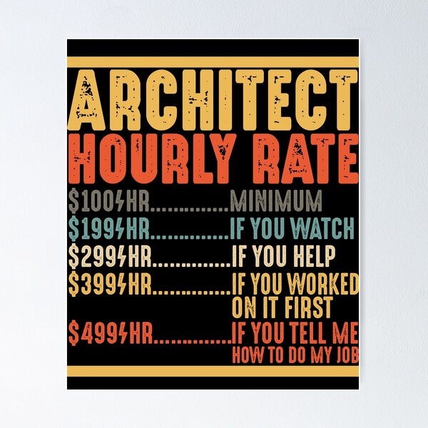 Item preview, Architect Hourly Rate Shirt Funny Architecture Gifts designed and sold by mbybdi.