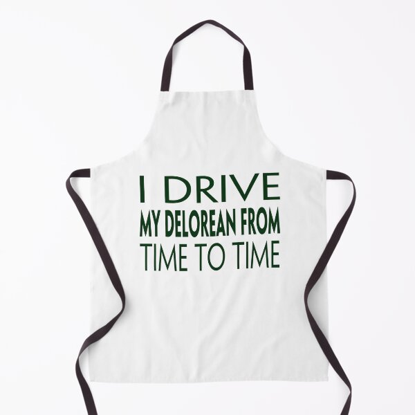 Item preview, I Drive My DeLorean From Time to Time designed and sold by MattsDesignShop.