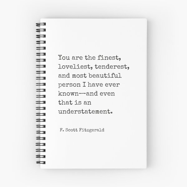Item preview, You are the finest ― F. Scott Fitzgerald designed and sold by The Little Wood Cottage.