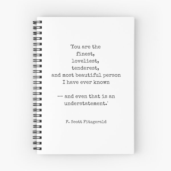 Item preview, You are the finest ― F. Scott Fitzgerald designed and sold by The Little Wood Cottage.