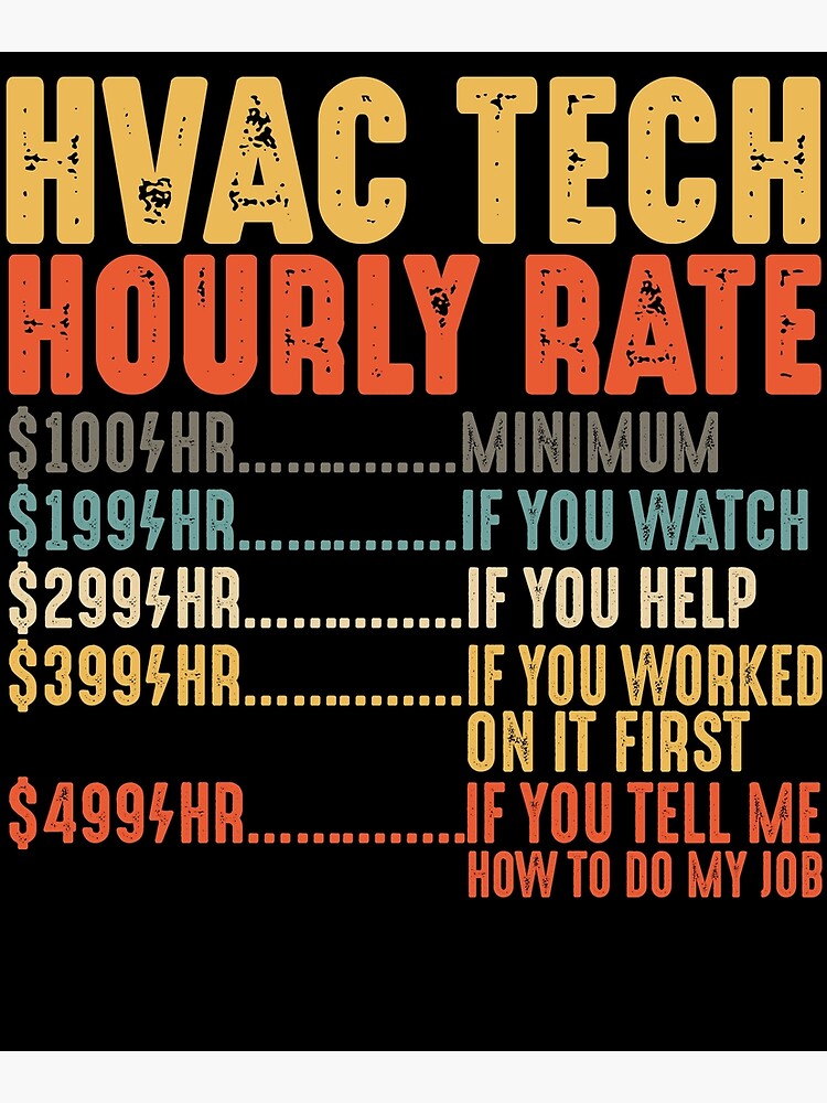 "HVAC Tech Hourly Rate Shirt Funny Technician Gifts" Mounted Print for