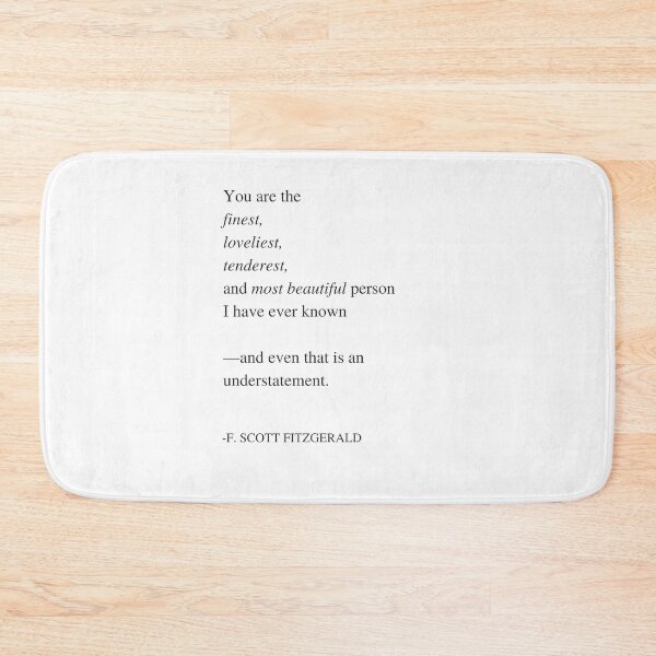 Item preview, You are the finest ― F. Scott Fitzgerald designed and sold by The Little Wood Cottage.