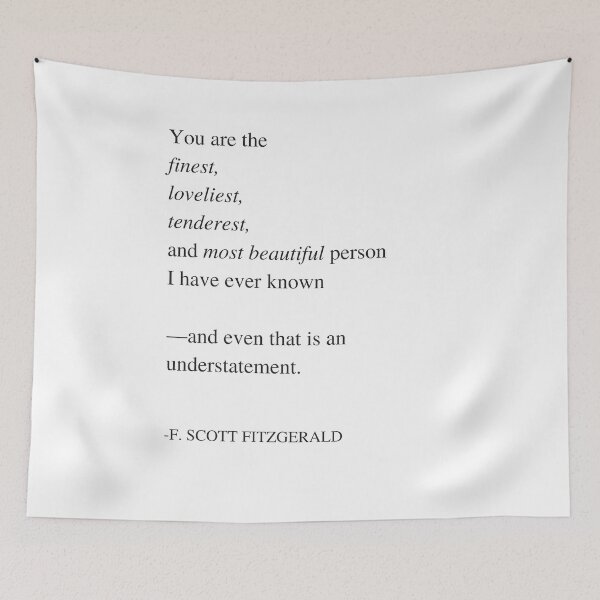 Item preview, You are the finest ― F. Scott Fitzgerald designed and sold by The Little Wood Cottage.