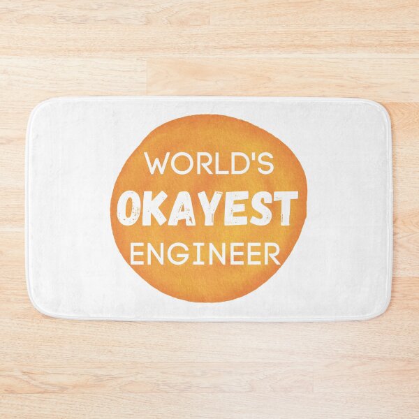 Item preview, World's Okayest Engineer designed and sold by sherwinc.