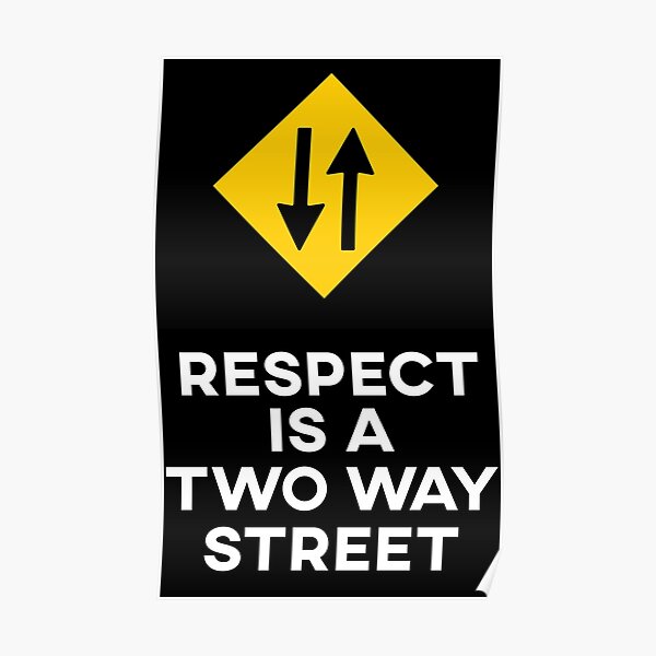 Mutual Respect Posters Redbubble