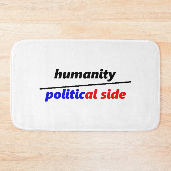 Item preview, humanity over political side designed and sold by -BWB-.