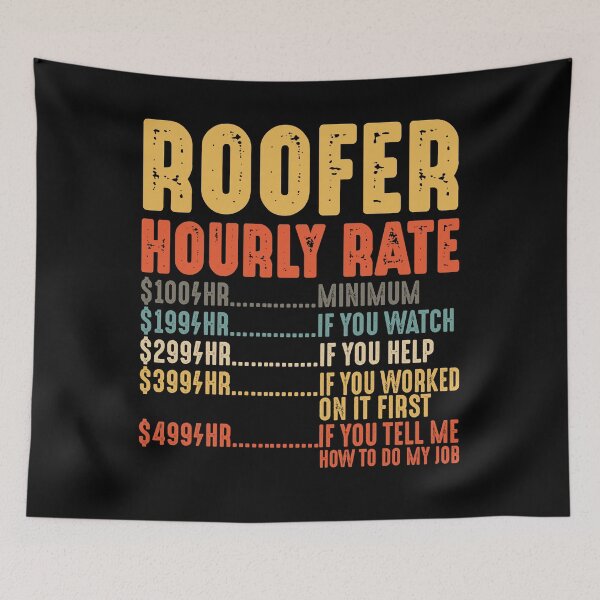Item preview, Roofer Hourly Rate Shirt Funny Roofer Gifts for Men designed and sold by mbybdi.