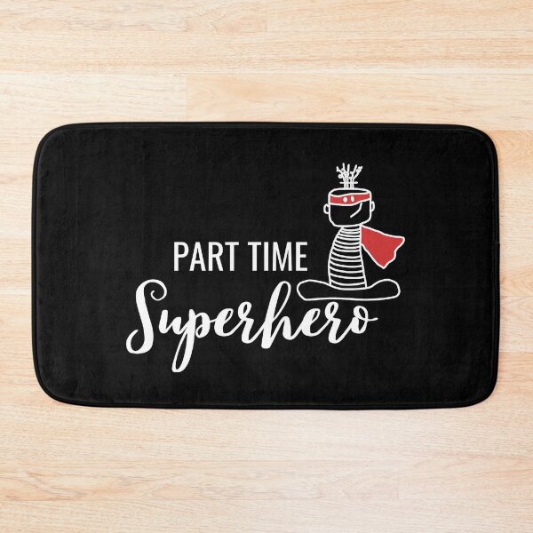 Item preview, Part Time Superhero text with cute character. designed and sold by LaBellCreative.