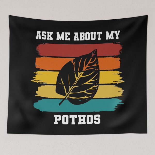 Item preview, Ask Me About My Plants - Pothos designed and sold by ojdart.