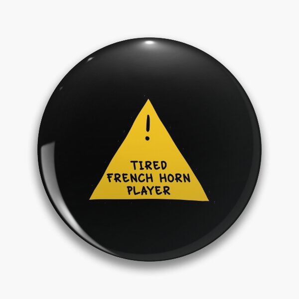 Item preview,  ⚠ Tired French Horn Player ⚠ designed and sold by orlumbuspirate.