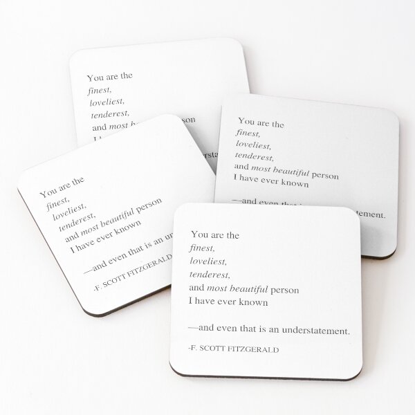 Item preview, You are the finest ― F. Scott Fitzgerald designed and sold by The Little Wood Cottage.