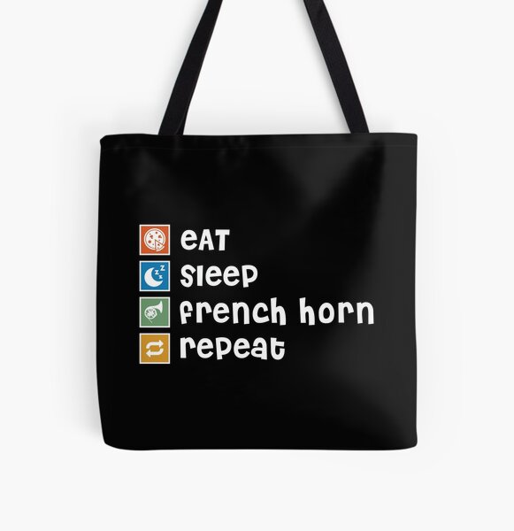 Item preview, French Horn. Eat. Sleep. Repeat designed and sold by orlumbuspirate.