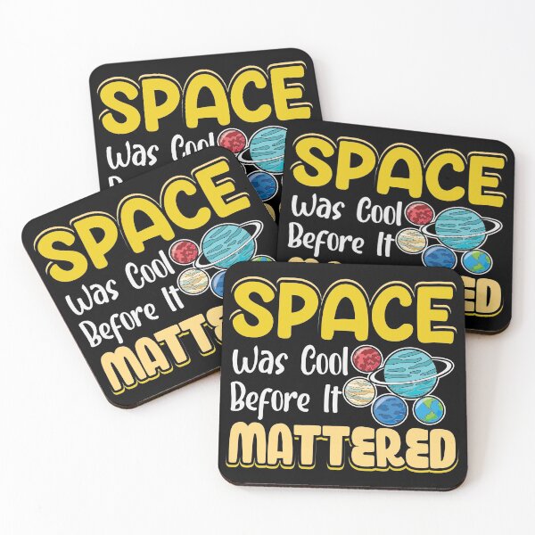 Item preview, Space was coll befor it Mattered science joke designed and sold by Grinover.