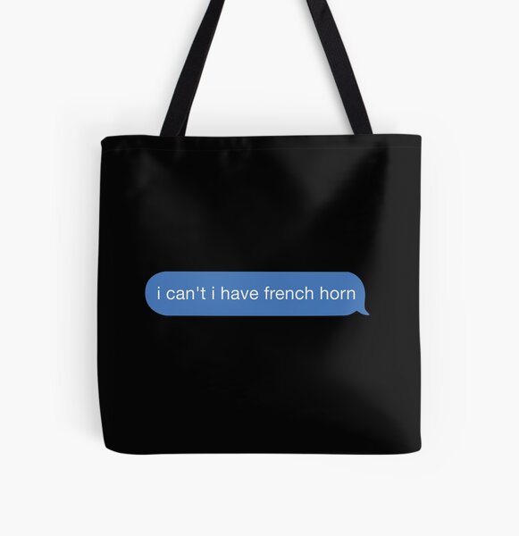 Item preview, i cant i have french horn designed and sold by orlumbuspirate.