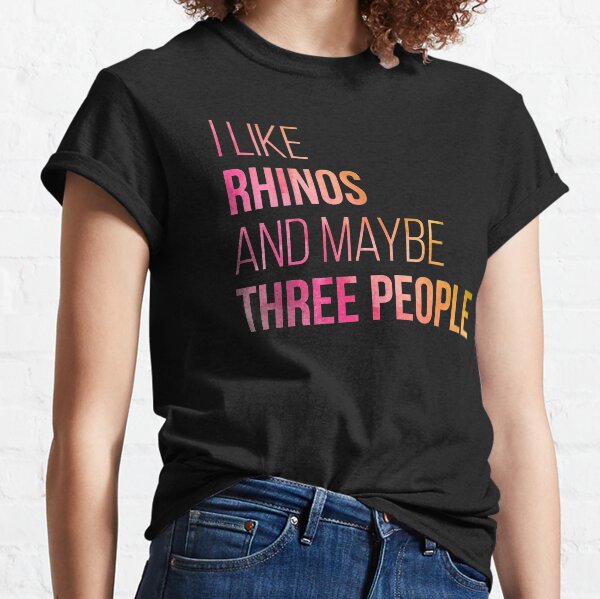 I Like Rhinos And Maybe Three People in Watercolor Classic T-Shirt