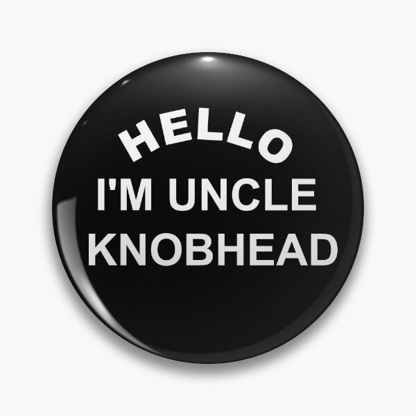 Item preview, I'm Uncle Knobhead designed and sold by ben-taylor1234.
