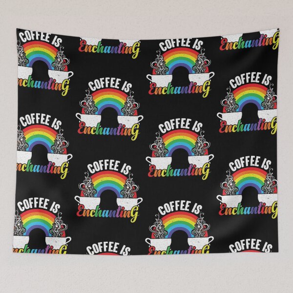 Item preview, Coffee Is Enchanting - Steaming Java Under The Rainbow designed and sold by GravitiTees.