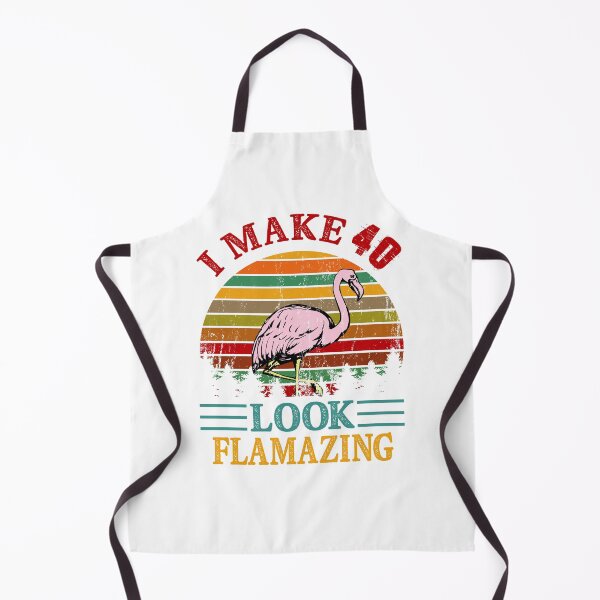 Item preview, I Make 40 Look Flamazing designed and sold by autlu.