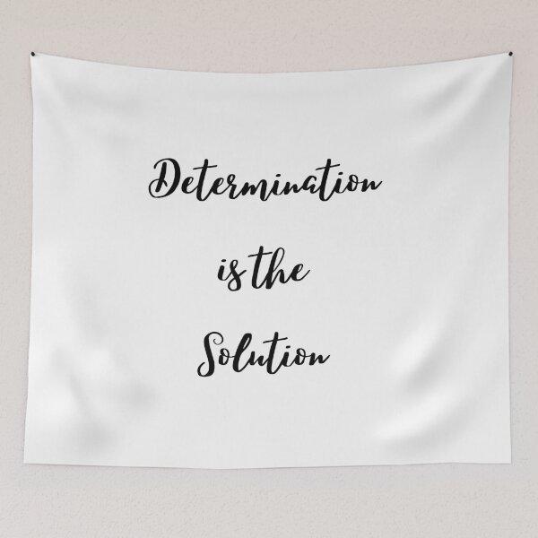 Item preview, Determination is the Solution designed and sold by chark70.