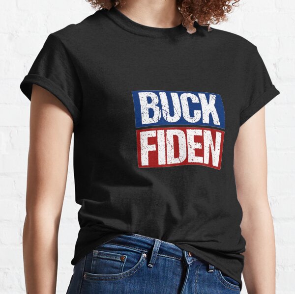 Buck Fiden Fuck Biden Anti Joe Biden Trump Won Classic T-Shirt