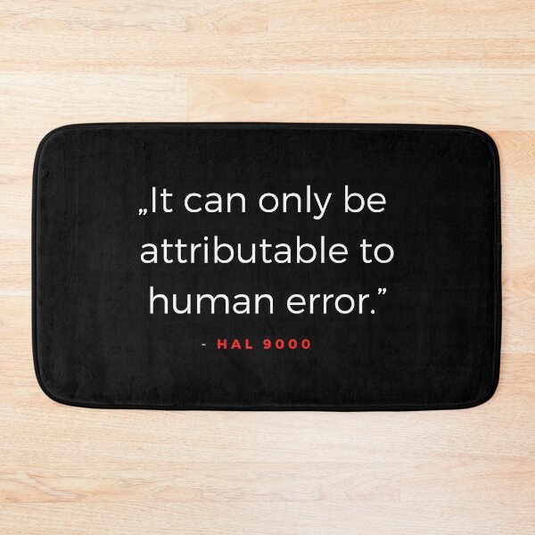 Item preview, It can only be attributable to human error. - HAL 9000 odds designed and sold by ubaDesigns.