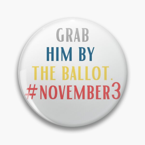 Item preview, Grab him by the ballot designed and sold by OneTimeEngineer.