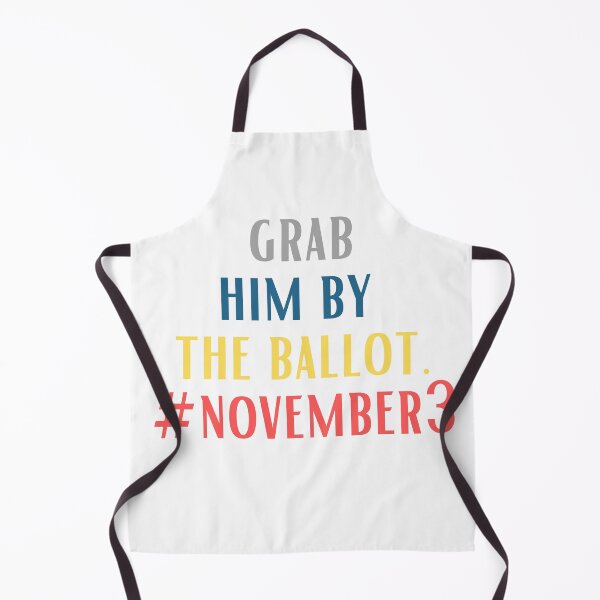 Item preview, Grab him by the ballot designed and sold by OneTimeEngineer.