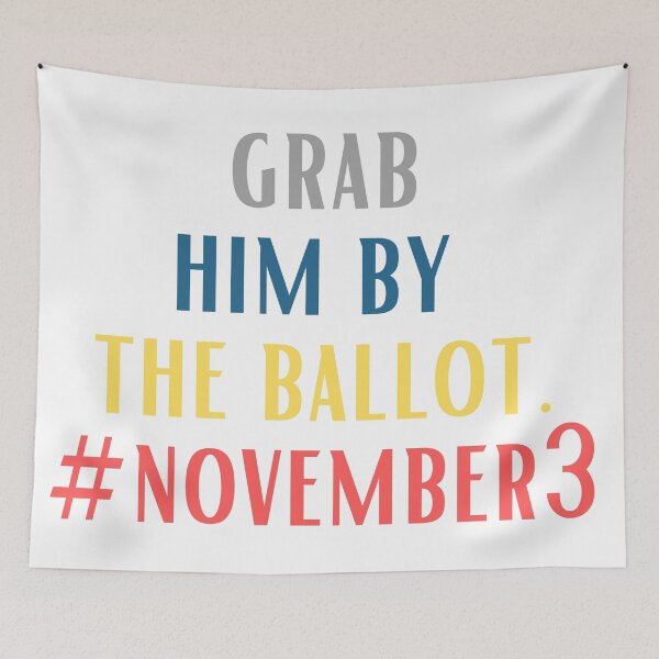 Item preview, Grab him by the ballot designed and sold by OneTimeEngineer.