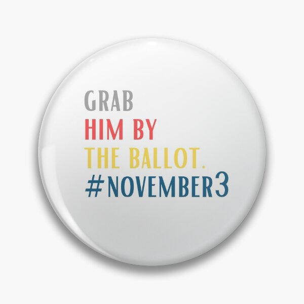 Item preview, Grab him by the ballot designed and sold by OneTimeEngineer.
