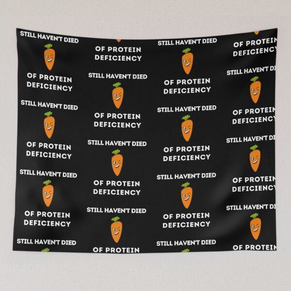 Item preview, Still Haven't Died of Protein Deficiency designed and sold by VeganIsFuture.
