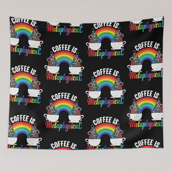 Item preview, Coffee Is Metaphysical - Steaming Java Under The Rainbow designed and sold by GravitiTees.