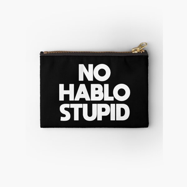Item preview, No Habla Stupid - Latino - Espanyol designed and sold by Click-Tees.