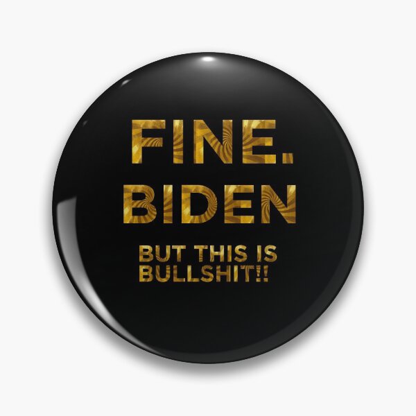 Item preview, Gold Fine biden but this is bullshit  designed and sold by Designhub14.