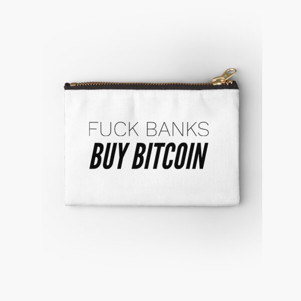 Item preview, Fuck Banks Buy Bitcoin designed and sold by Bouzdesigns.