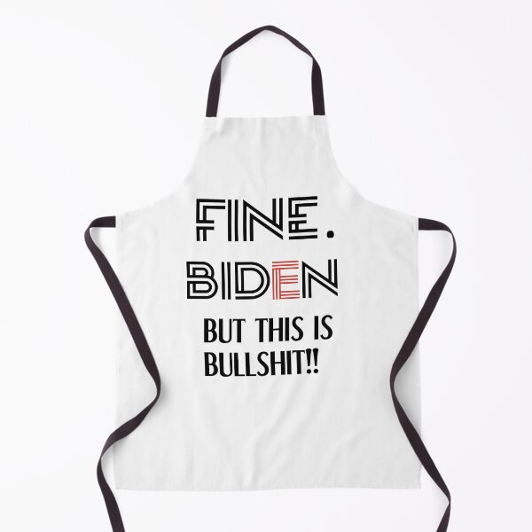 Item preview, Fine biden but this is bullshit designed and sold by Designhub14.
