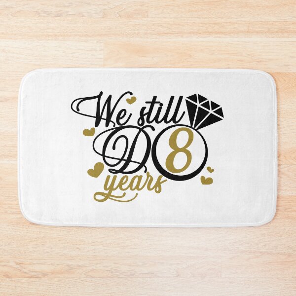 Item preview, We still do 8 years. 8th anniversary designed and sold by mintandbeer.
