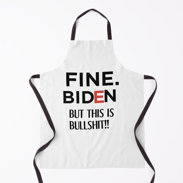Item preview, Fine biden but this is bullshit designed and sold by Designhub14.