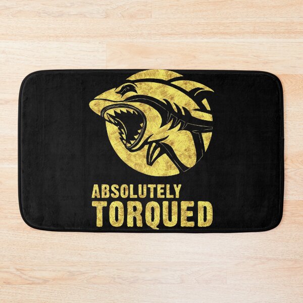 Item preview, Absolutely torqued Shark Funny quotes and sayings  designed and sold by Naumovski.