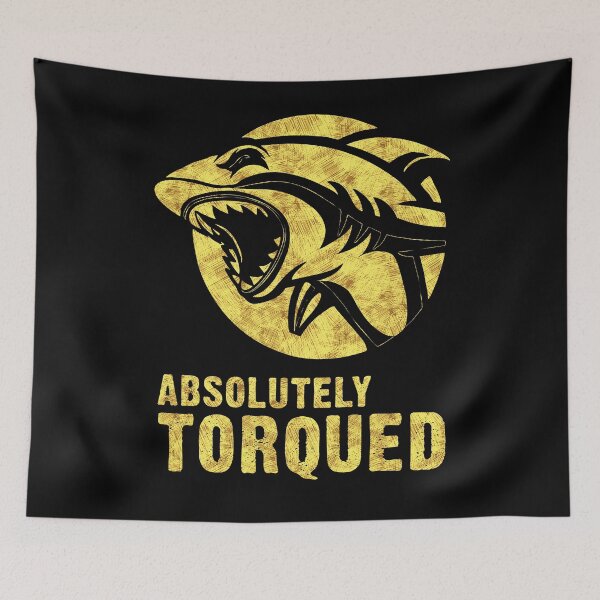 Item preview, Absolutely torqued Shark Funny quotes and sayings  designed and sold by Naumovski.