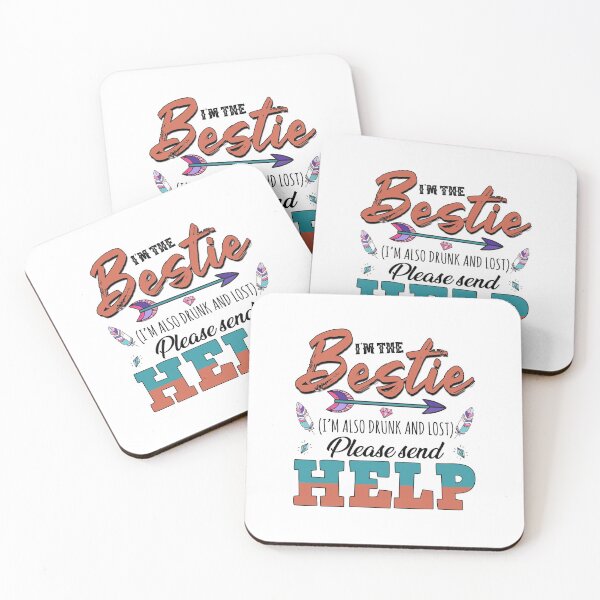 Item preview, I’m The Bestie I’m Also Drunk and Lost Please Help designed and sold by autlu.