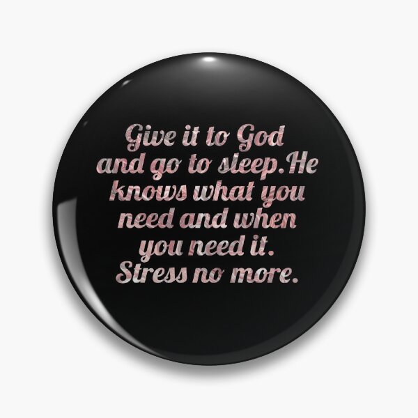 Item preview, Give it to God and go to sleep verse quote designed and sold by crizzycreates.