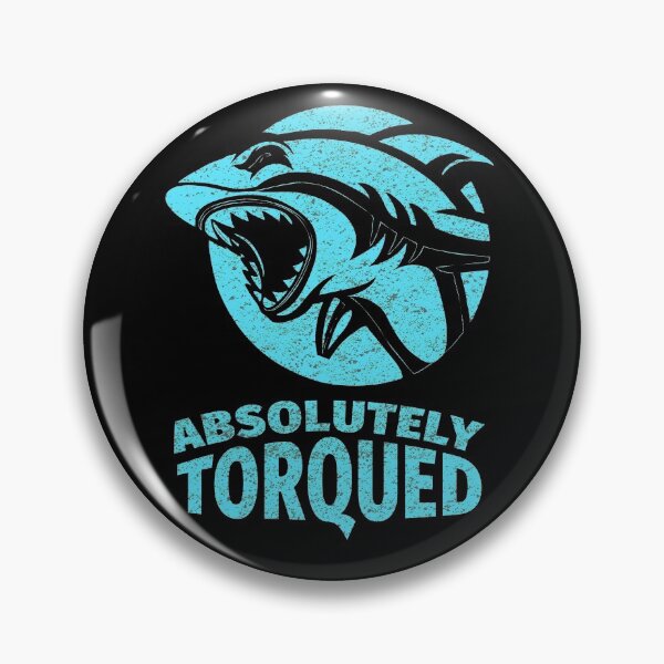 Item preview, Absolutely torqued Shark Funny quotes and memes designed and sold by Naumovski.
